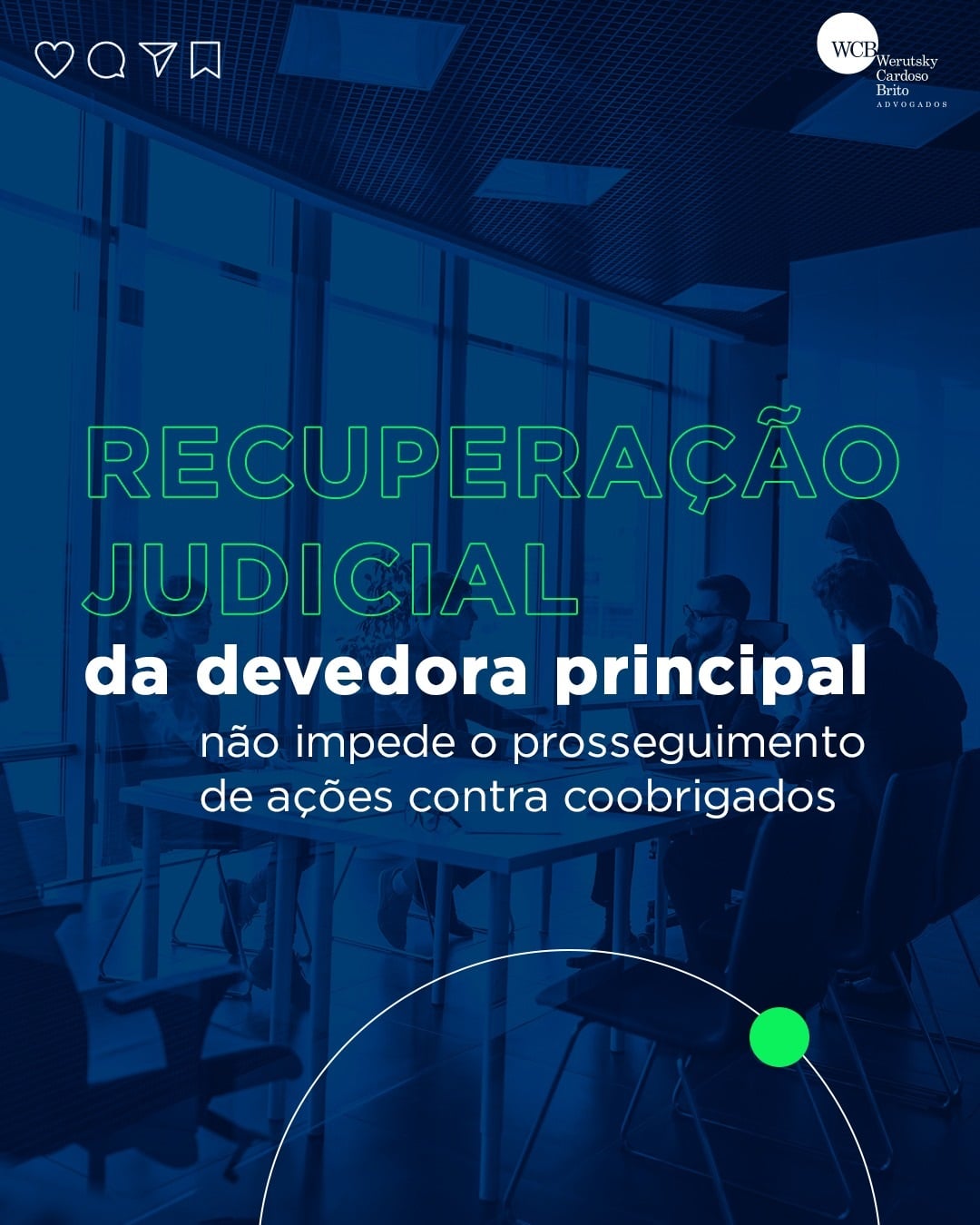 Recuperação judicial da devedora principal não impede o prosseguimento de ações contra coobrigados